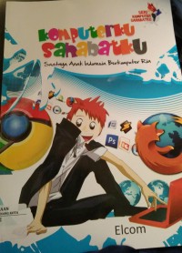 Image of Komputer Sahabatku saatnya anak Indonesia berkomputer ria