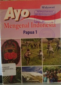 Image of Ayo mengenal Indonesia Papua 1