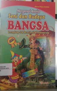 Image of Mengenal Aneka Seni dan Budaya Bangsa Lengkap 34 Provinsi di Indonesia