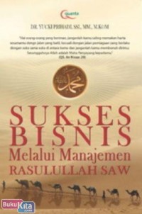 Image of Sukses bisnis melalui manajemen Rasulullah SAW
