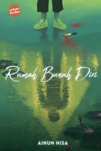 Image of URBAN THRILLER RUMAH BUNUH DIRI