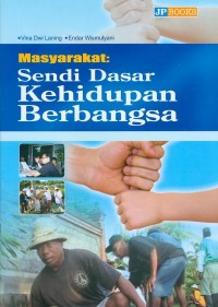 Image of Masyarakat:Sendi Dasar Kehidupan Berbangsa