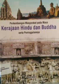 Image of Perkembangan masyarakat pada masa kerajaan hindu dan budha serta peninggalannya