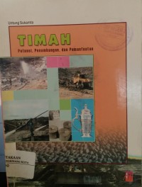 Image of Timah potensi, penambangan, dan pemanfaatan