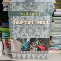 Image of mengenal produk nasional batik dan tenun