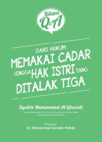 Image of Islam Q&A Dari Hukum Memakai Cadar Hingga Hak Istri yang Ditalak Tiga