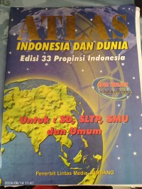 Image of Atlas Indonesia dan Dunia Edisi 33 Propinsi Indonesia
