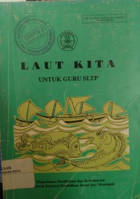 Image of Laut Kita Untuk Guru SLTP
