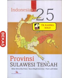 Image of Indonesiaku 25 Provinsi sulawesi tengah
