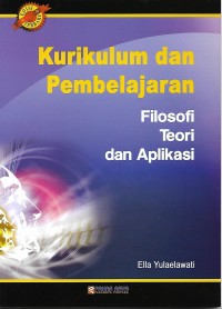 Image of Kurikulum dan Pembelajaran Filosofi Teori dan Aplikasi