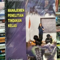Image of Manajemen penelitian tindakan kelas
