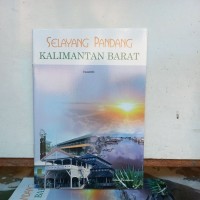 Image of Selayang Pandang Kalimantan Barat