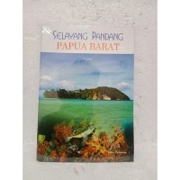 Image of Selayang Pandang Papua Barat