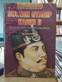 Image of Sultan Syarif Kasim II riwayat hidup dan perjuangan