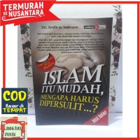 Image of islam itu mudah kenapa di persulit